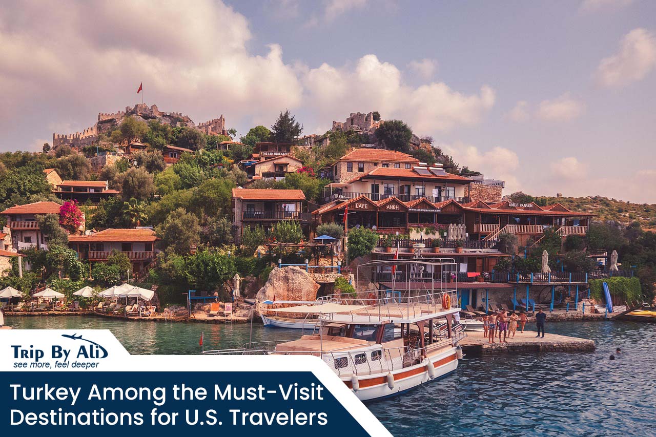 Turkey Among the Must-Visit Destinations for U.S. Travelers in 2026