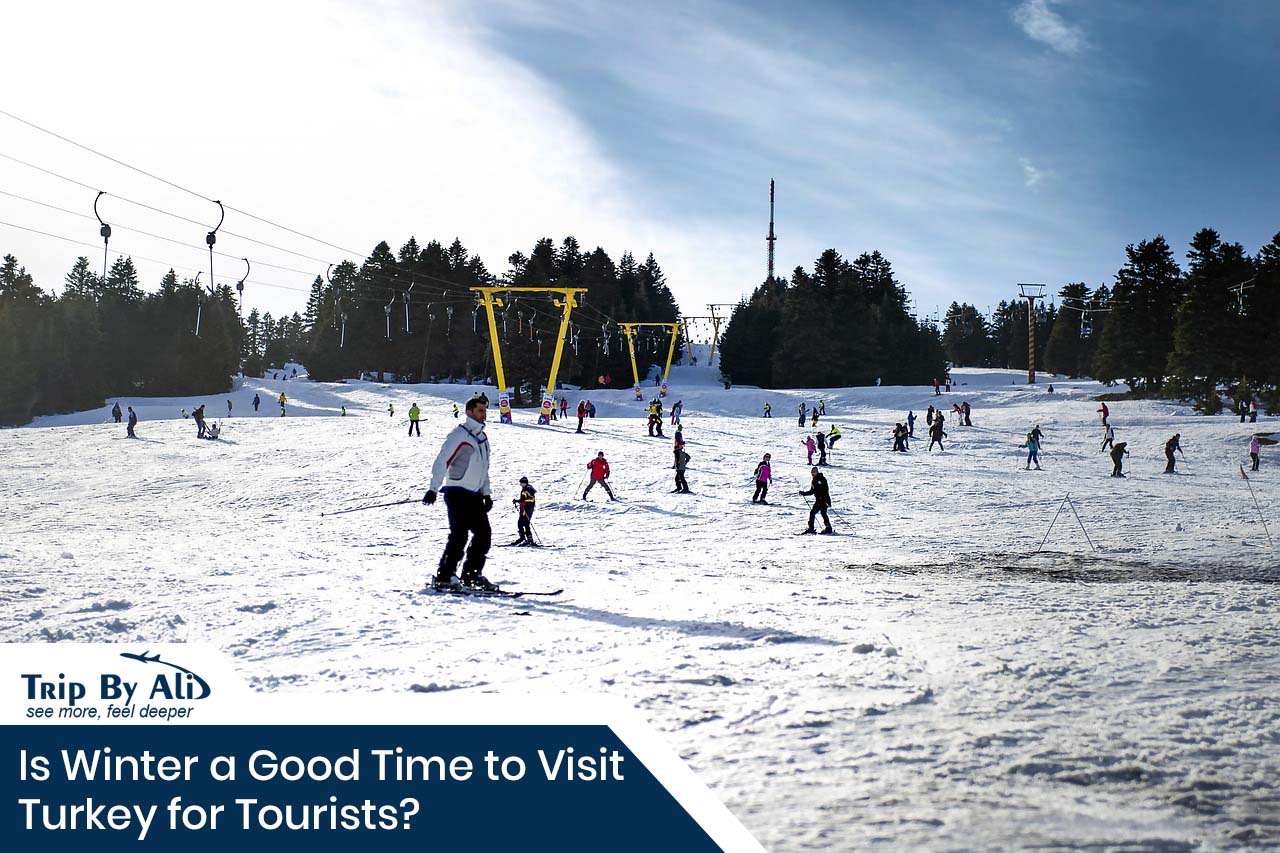 Is Winter a Good Time to Visit Turkey for Tourists?